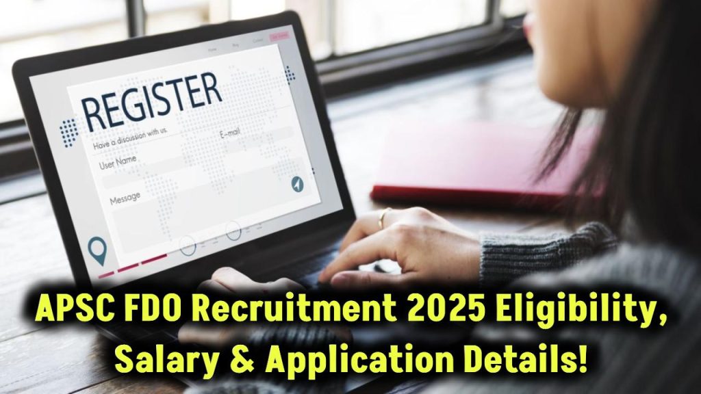 APSC FDO Recruitment 2025