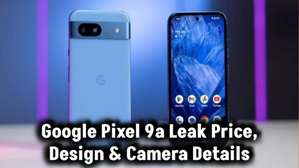 Google Pixel 9a Leaked