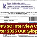 IBPS SO Interview Call Letter 2025 Out @ibps.in, Check Steps to Download Hall Ticket Here