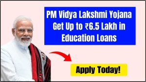 PM Vidya Lakshmi Yojana