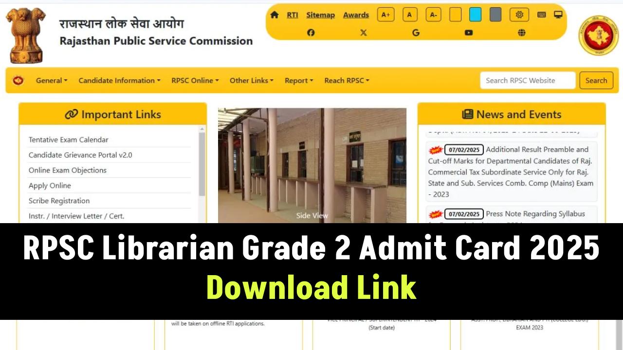 RPSC Librarian Grade 2 Admit Card 2025 Out on 13 Feb, Download Link