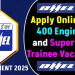 BHEL Recruitment 2025: Apply Online for 400 Engineer and Supervisor Trainee Vacancies