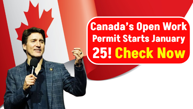 Canada’s Open Work Permit Starts January 25: Check Eligibility Criteria Before Applying!