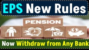 EPS new rules: Now Withdraw Your Pension from ANY Bank – Here’s How