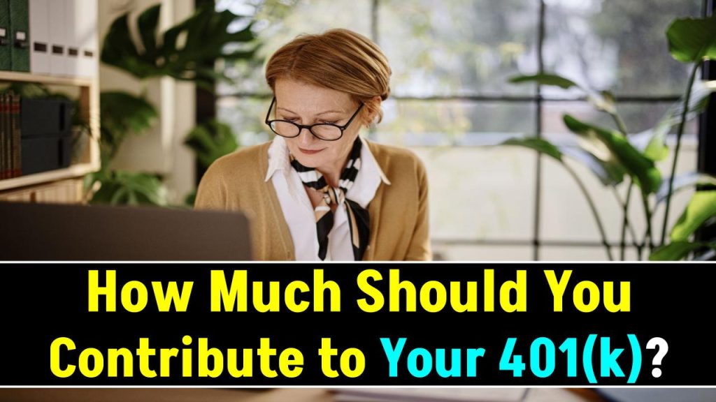 How Much Should You Contribute to Your 401(k)? Don’t Miss This Key Number!