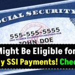 If You’re 65 and Not Eligible for Social Security, You Could Qualify for SSI Payments Up to $967: Check How!