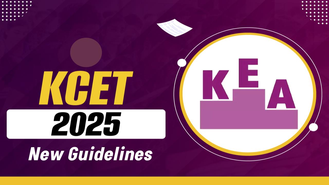 KCET 2025: KEA Issues New Guidelines for Document Verification – Check Details Here