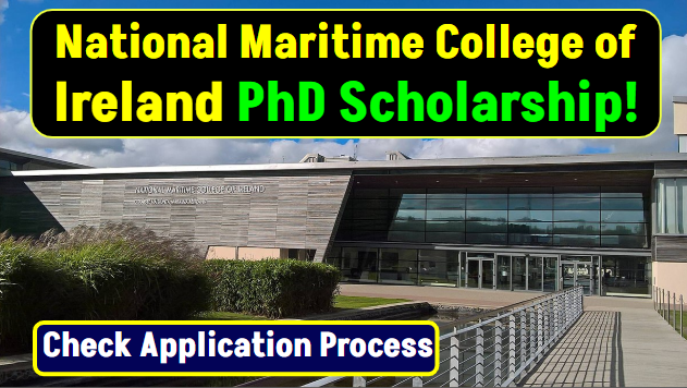 National Maritime College of Ireland Fully Funded Cullen PhD Scholarship: Check Application Process!