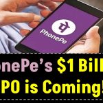 Phone Pe’s $1 Billion IPO is Coming! What It Means for You – Full Details!