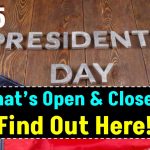 Presidents Day 2025: What’s Open & Closed? Banks, USPS, UPS, FedEx – Find Out Here!