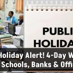 public-holiday-four-days-schools-banks-govt-offices-closed