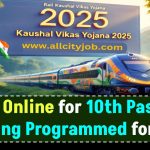 Rail Kaushal Vikas Yojana 2025: Apply Online for 10th Pass Free Training Programmed for Jobs