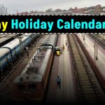 Railway Holiday Calendar 2025! Check Full List of Holidays for Railway Employees!