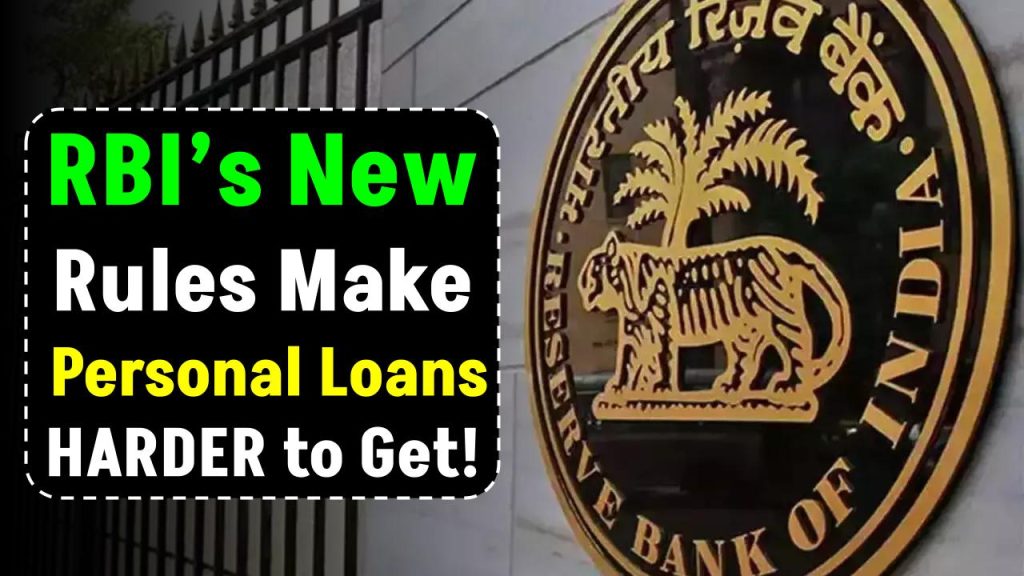 RBI’s New Rules Make Personal Loans HARDER to Get! Check What’s Changed!