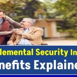 Supplemental Security Income Benefits Explained: Eligibility, Payment Insights & Application Steps!