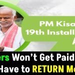 PM Kisan 19th Installment ALERT! These Farmers Won’t Get Paid—Some May Have to RETURN Money!