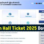 TN 12th Hall Ticket 2025 Download Link HSE (+2) Admit Card @ dge.tn.gov.in