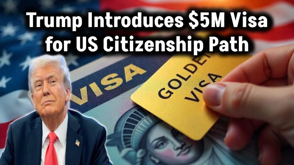 trump-introduces-5000000-visa-new-path-to-us-citizenship