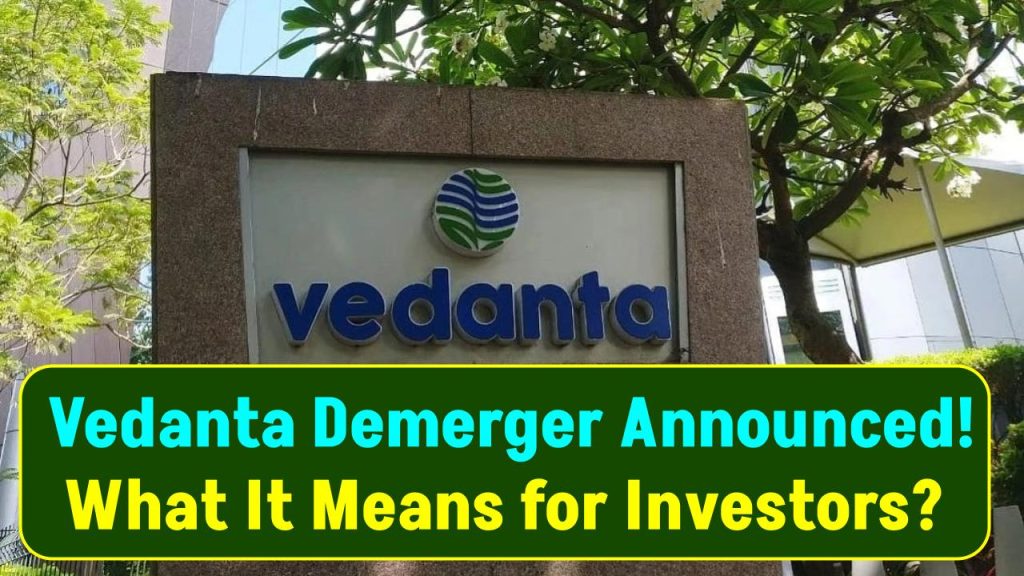 Vedanta Demerger Announced! Big Move for Investors – Profit or Risk?