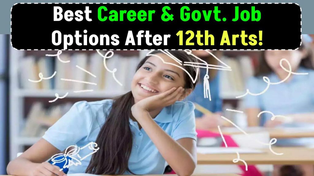 12th in Arts? Here’s How to Build a High-Paying Career & Land a Government Job!