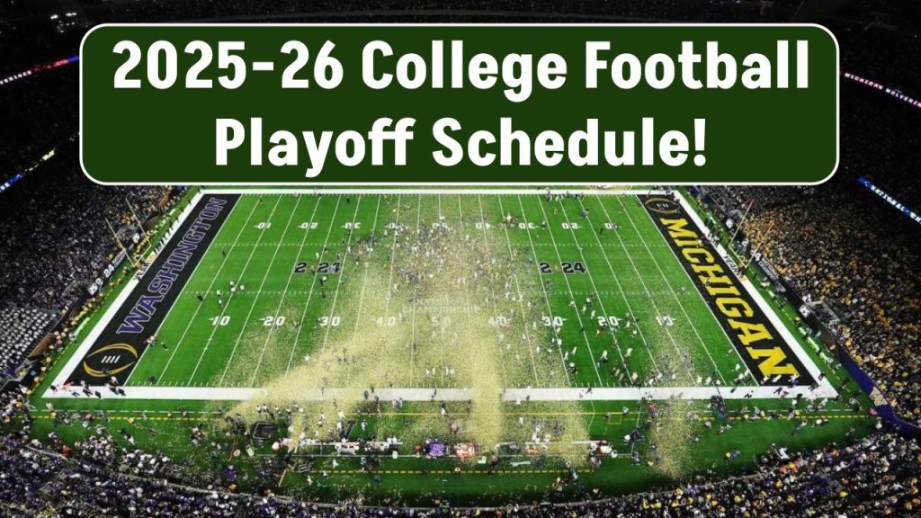 2025-26 College Football Playoff Schedule: Dates, TV Broadcast, and Key Matchups!