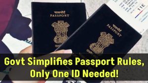 Govt Changes Passport Rules