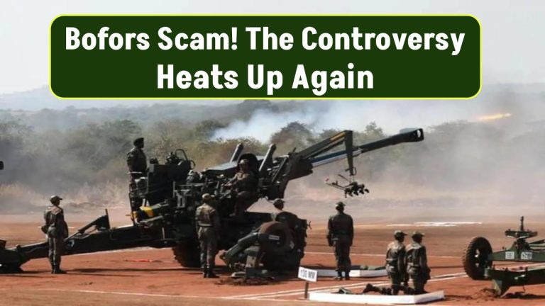 Bofors Scam: The Controversy Heats Up Again! Demand to Publicly Reveal 'Boxes of Evidence'