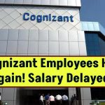 Cognizant Employees Hit Again! Salary Hikes Delayed Until August!