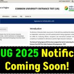 CUET UG 2025: Notification Coming Soon! Step-by-Step Guide to Apply on cuet.nta.nic.in