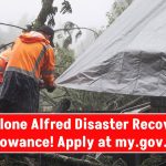 Cyclone Alfred Disaster Recovery Allowance: How Victims Can Claim Payments – Apply at my.gov.au!