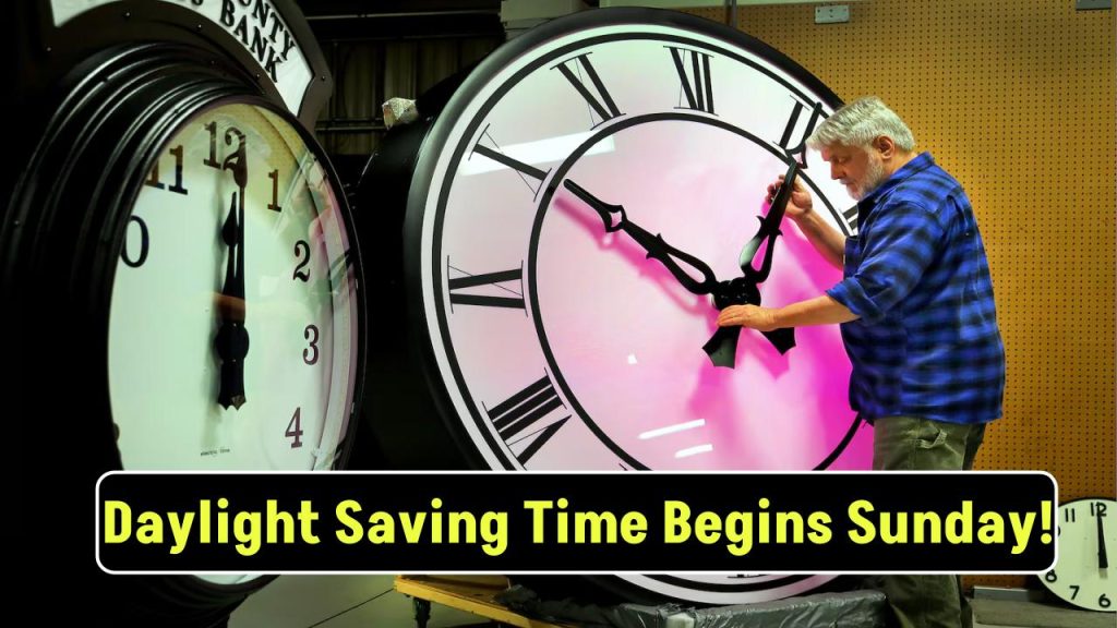 Daylight Saving Time Begins Sunday: What You Need to Know About 'Springing Forward