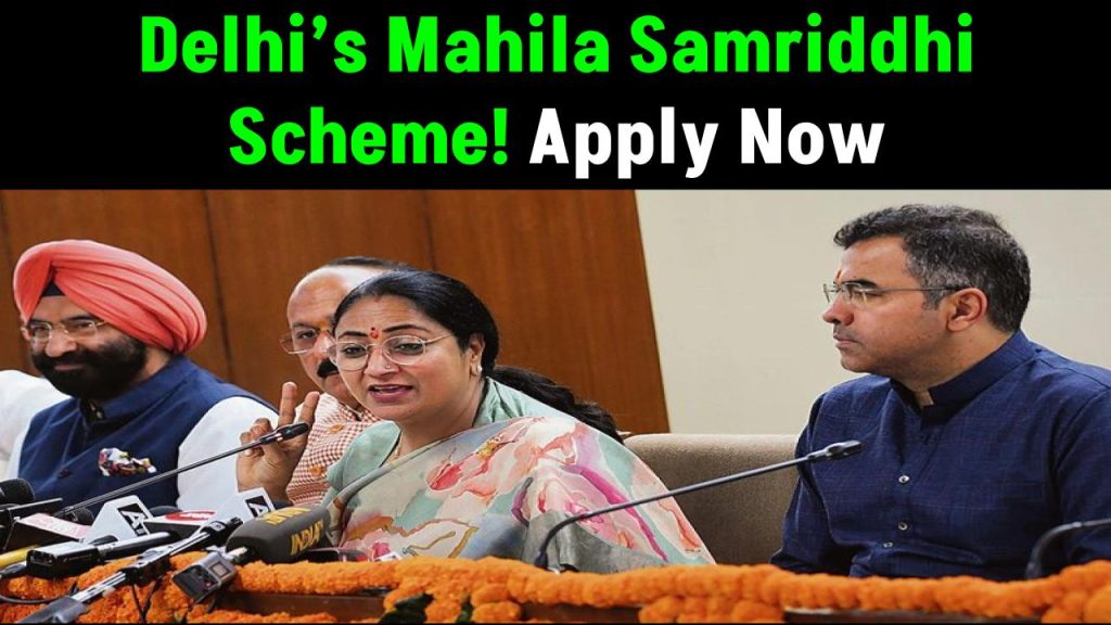 Delhi’s Mahila Samriddhi Scheme – Who’s Eligible and How to Apply for Financial Benefits