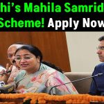 Delhi’s Mahila Samriddhi Scheme – Who’s Eligible and How to Apply for Financial Benefits