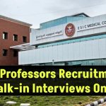 ESIC Recruitment: Hiring Professors for 113 Vacancies – Walk-In Interviews Only!