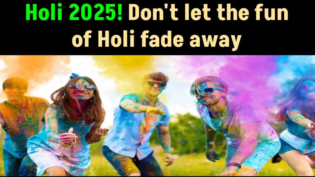 Holi 2025: Don't let the fun of Holi fade away! Follow these important measures to avoid food poisoning