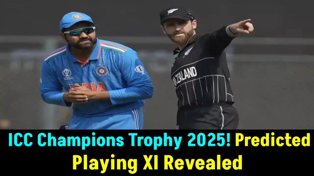 ICC Champions Trophy 2025: IND vs NZ – Predicted Playing XI Revealed, Who Makes the Cut