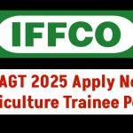 iffco-agt-2025-registration-begins-apply-now-for-agriculture-graduate-trainee