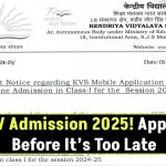 KV Admission 2025: Important Admission Guide for Parents – Apply Before It’s Too Late!