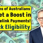 Millions of Australians to Get a Boost in Centrelink Payments – Check Eligibility & Benefits!