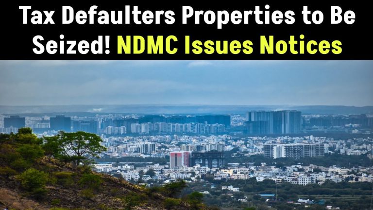 Warning: Tax Defaulters Properties to Be Seized, Bank Accounts to Be Frozen, NDMC Issues Notices