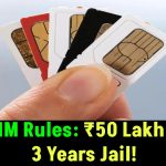 New SIM Rules: ₹50 Lakh Fine & 3 Years Jail! One Mistake Could Land You in Trouble!