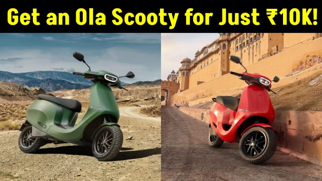 Get an Ola Scooty for Just ₹10K! This Once-in-a-Lifetime Offer Won’t Last!