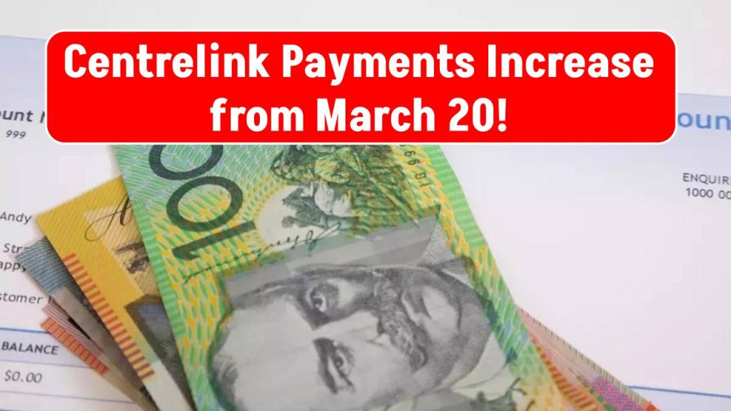 Pension, Partner Allowance, JobSeeker: How Much Extra Will Hit Banks? Centrelink Payments Increase from March 20!