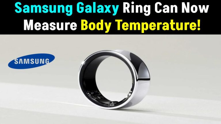 Samsung Galaxy Ring Can Now Measure Body Temperature! New Patent Reveals Feature!