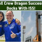 SpaceX Crew Dragon Successfully Docks With ISS, Reuniting Stranded Astronauts Sunita Williams & Butch Wilmore After Nine Months!