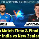 Today's Match Time & Final Details for India vs New Zealand